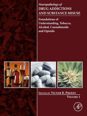 cover image of Neuropathology of Drug Addictions and Substance Misuse, Volume 1